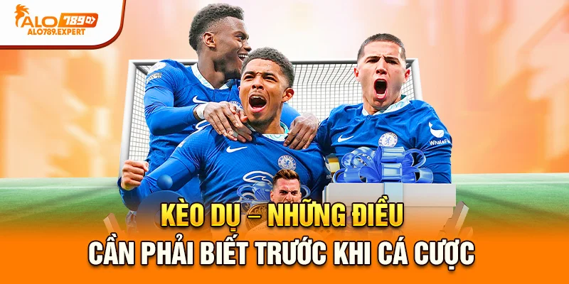 kèo dụ