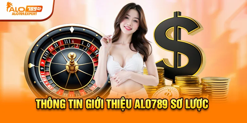 Thông tin giới thiệu Alo789 sơ lược