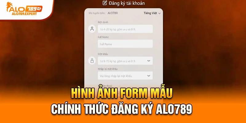 Hình ảnh form mẫu chính thức đăng ký Alo789