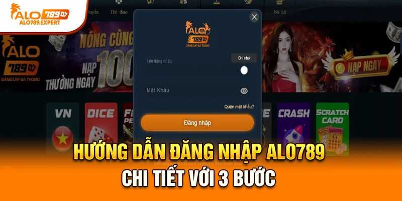 Hướng dẫn đăng nhập Alo789 chi tiết với 3 bước