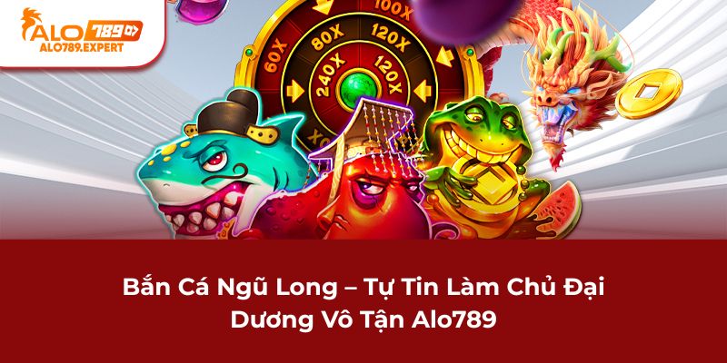 bắn cá ngũ long