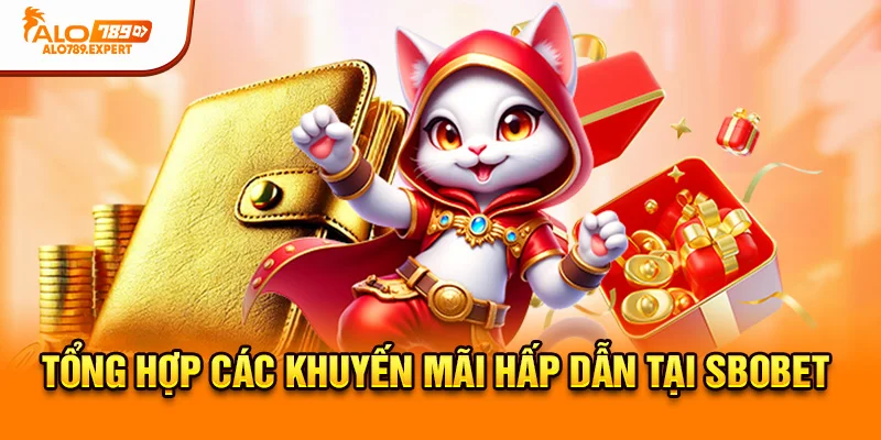 Tổng hợp các khuyến mãi hấp dẫn tại Sbobet