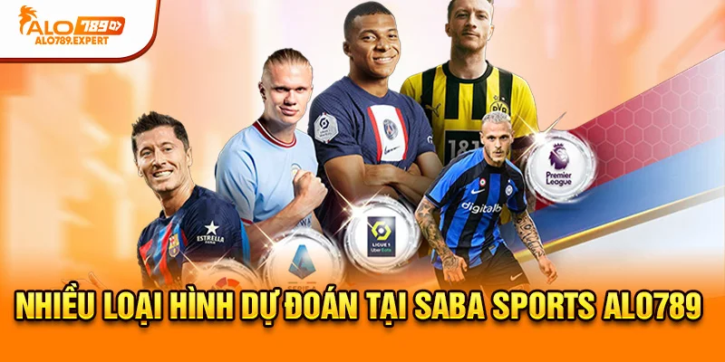 Nhiều loại hình dự đoán tại Saba Sports Alo789